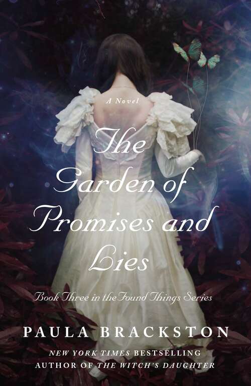 Book cover of The Garden of Promises and Lies: A Novel (Found Things #3)