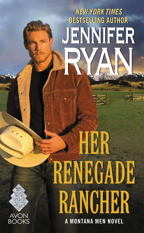 Book cover of Her Renegade Rancher: A Montana Men Novel
