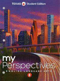 Book cover of MyPerspectives English Language Arts: Grade 8 (Texas Edition)