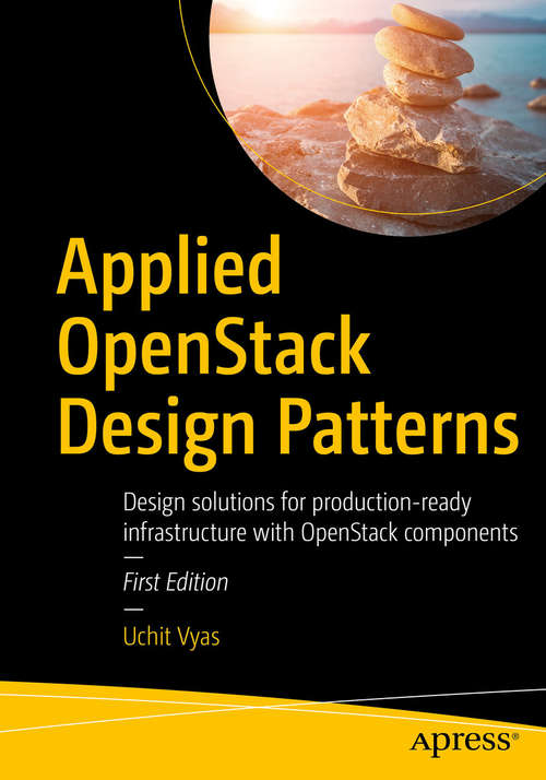 Book cover of Applied OpenStack Design Patterns: Design solutions for production-ready infrastructure with OpenStack components