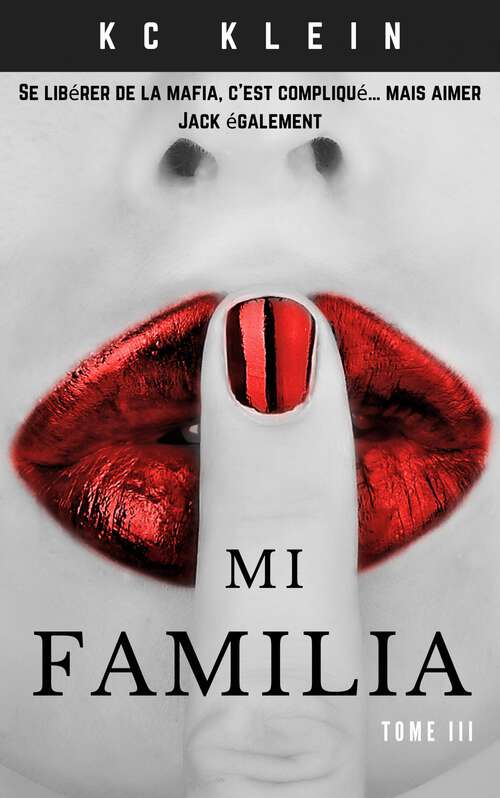 Book cover of Mi Familia Tome III (Mariée à la mafia #3)