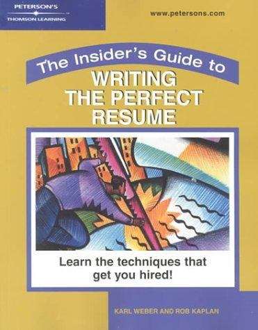 Book cover of The Insider's Guide to Writing the Perfect Resume