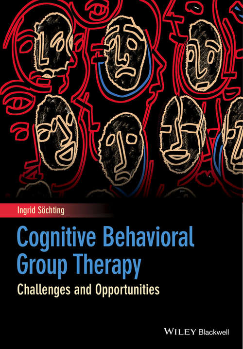 Book cover of Cognitive Behavioral Group Therapy: Challenges and Opportunities