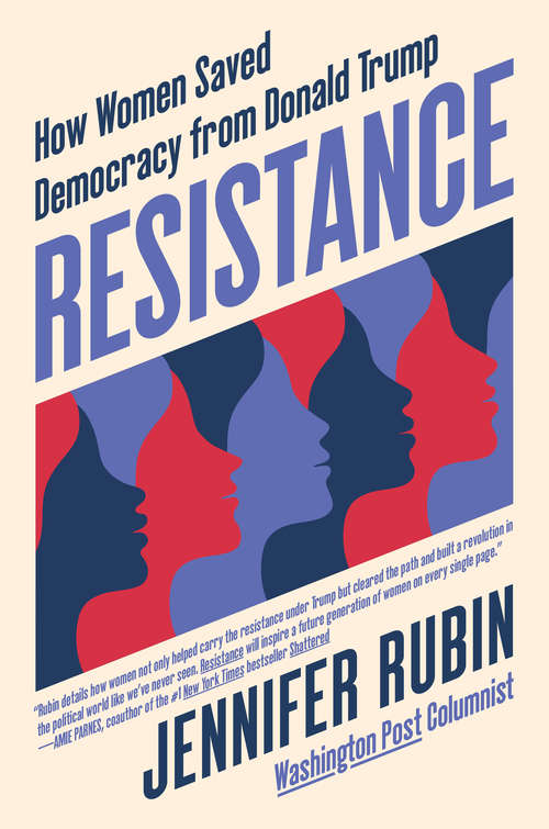 Book cover of Resistance: How Women Saved Democracy from Donald Trump