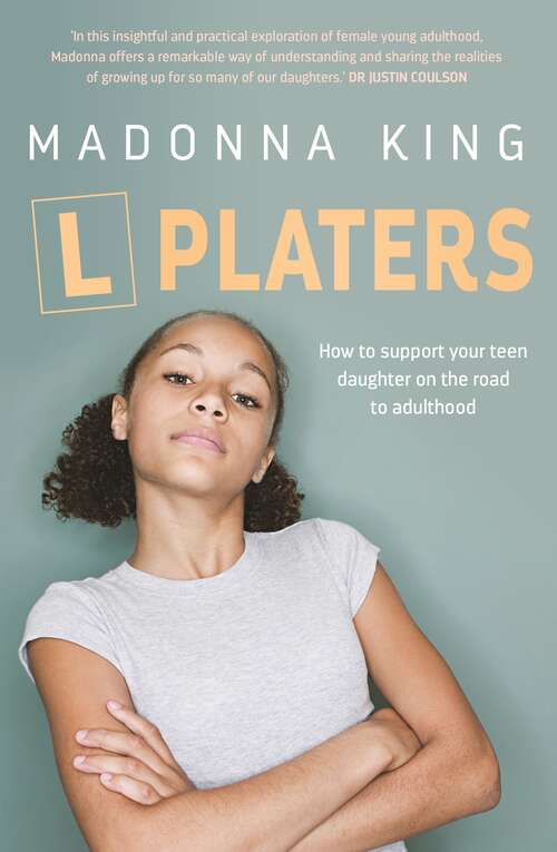 Book cover of L Platers: How to support your teen daughter on the road to adulthood