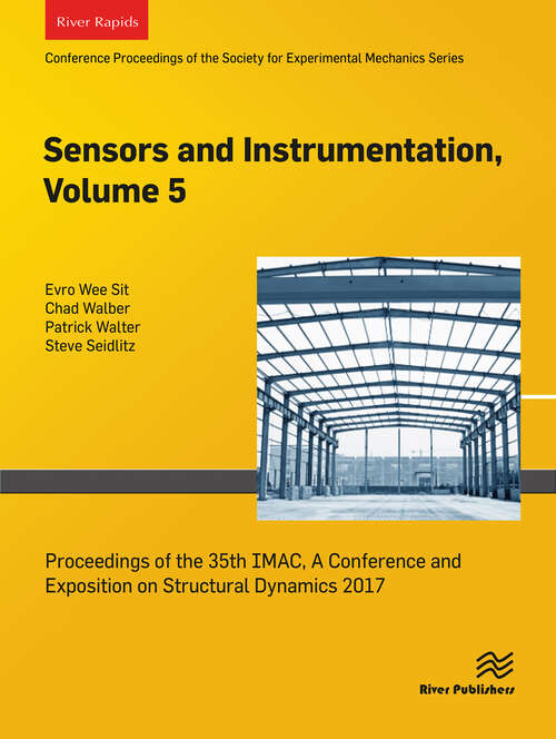 Book cover of Sensors and Instrumentation, Volume 5: Proceedings of the 35th IMAC, A Conference and Exposition on Structural Dynamics 2017 (1)