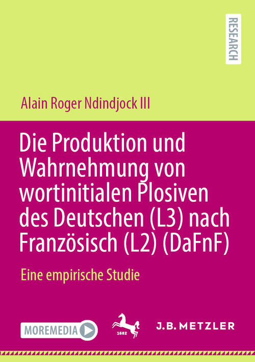 Book cover of Die Produktion und Wahrnehmung von wortinitialen Plosiven des Deutschen (L3) nach Französisch (L2) (DaFnF): Eine empirische Studie