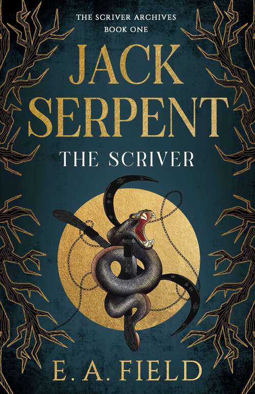 Book cover of Jack Serpent (The Scriver Archives #1)