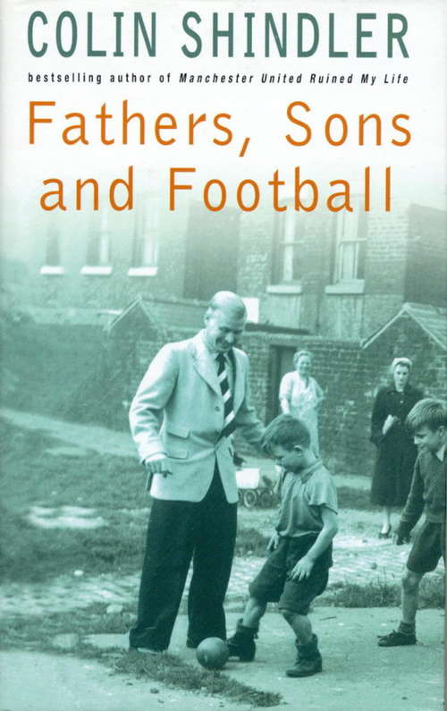 Book cover of Fathers, Sons and Football