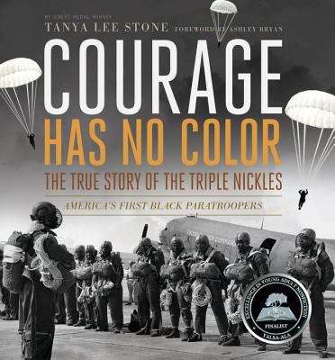 Book cover of Courage Has No Color: The True Story of the Triple Nickles - America's First Black Paratroopers