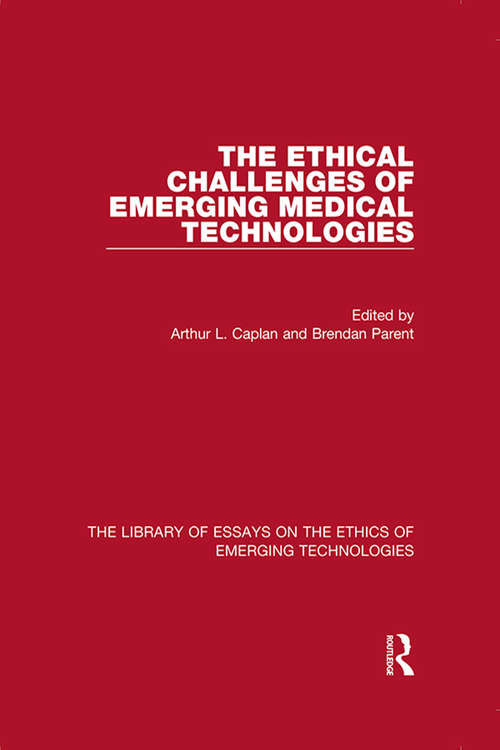 Book cover of The Ethical Challenges of Emerging Medical Technologies (The\library Of Essays On The Ethics Of Emerging Technologies Ser.)