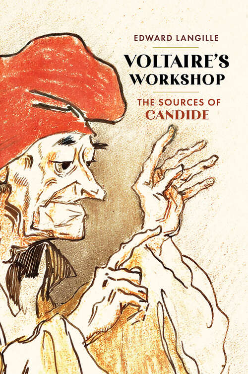 Book cover of Voltaire’s Workshop: The Sources of "Candide"