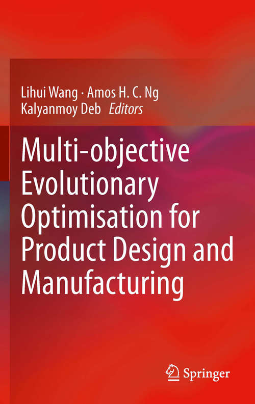 Book cover of Multi-objective Evolutionary Optimisation for Product Design and Manufacturing