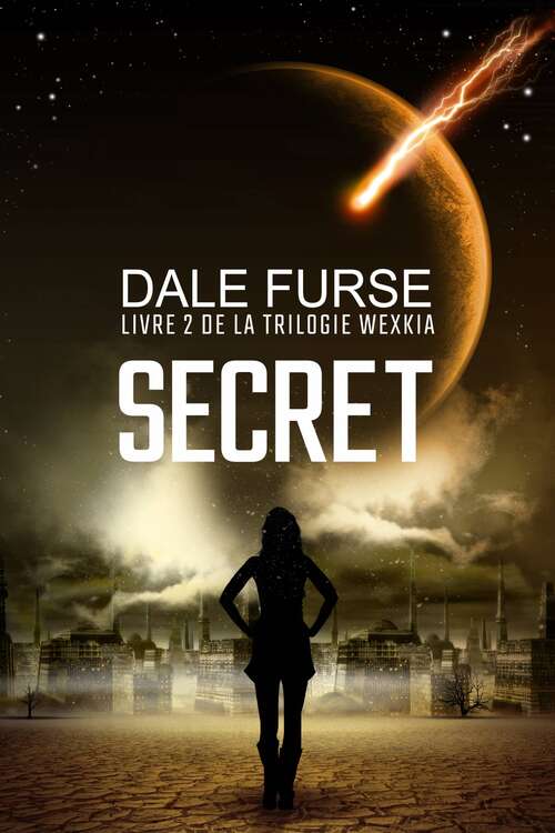 Book cover of Secret: Livre 2 de la Trilogie Wexkia