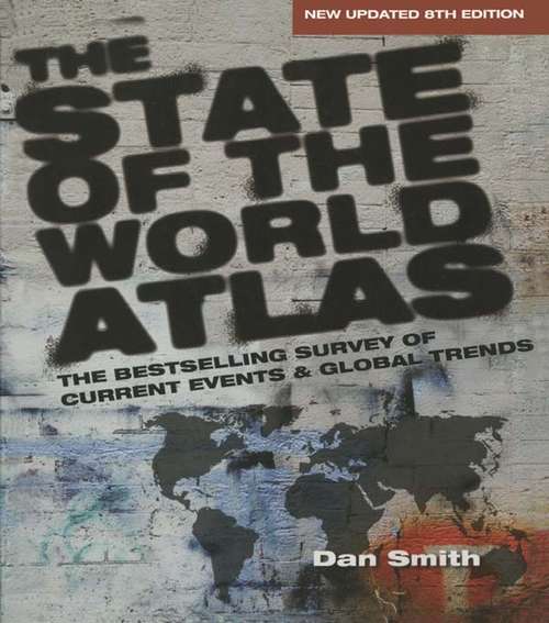 The State of the World Atlas: Ninth Edition (The Earthscan Atlas)