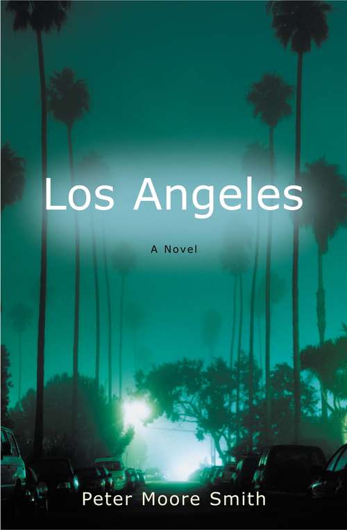 Book cover of Los Angeles: A Novel