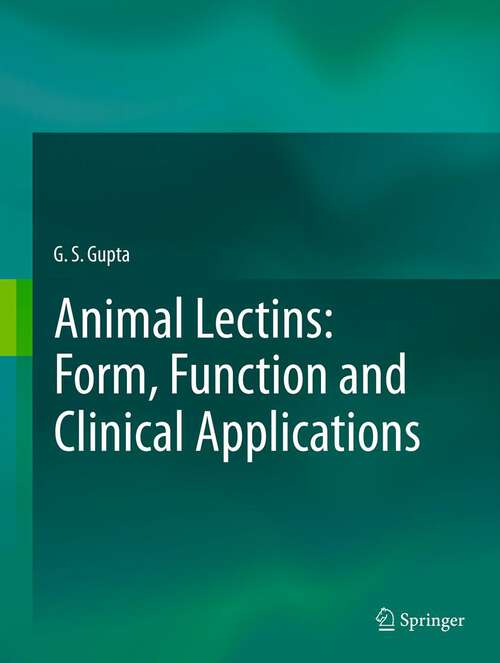 Animal Lectins: Form, Function And Clinical Applications
