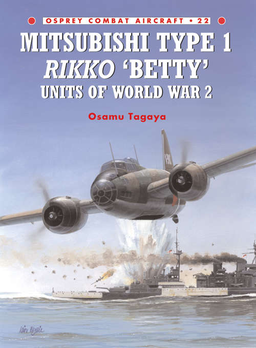 Book cover of Mitsubishi Type 1 Rikko Betty Units of World War 2