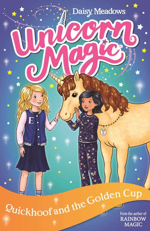 Book cover of Quickhoof and the Golden Cup: Series 3 Book 1 (Unicorn Magic #1)