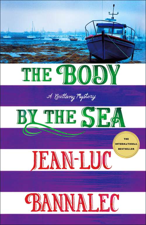 Book cover of The Body by the Sea: A Brittany Mystery (Brittany Mystery Series #8)