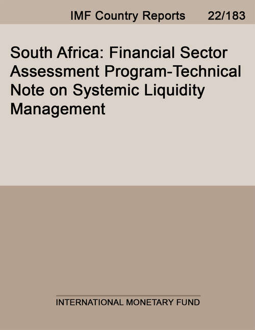 Book cover of South Africa: Financial Sector Assessment Program-Technical Note on Systemic Liquidity Management (Imf Staff Country Reports)