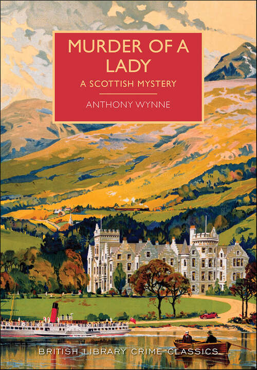 Book cover of Murder of a Lady: A Scottish Mystery (British Library Crime Classics #0)