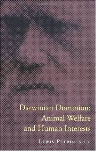Book cover of Darwinian Dominion: Animal Welfare and Human Interests