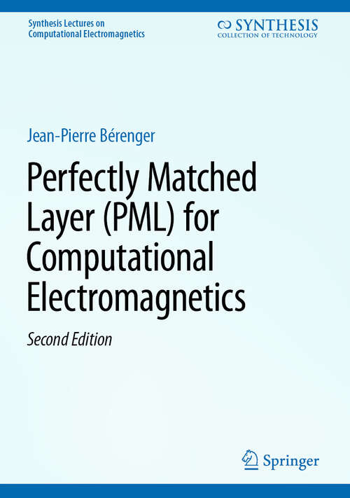 Book cover of Perfectly Matched Layer (Second Edition 2025) (Synthesis Lectures on Computational Electromagnetics)