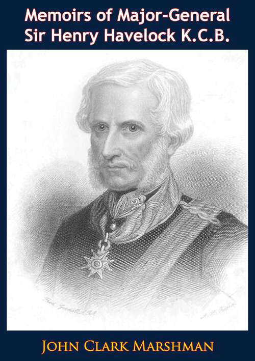 Book cover of Memoirs of Major-General Sir Henry Havelock K.C.B.