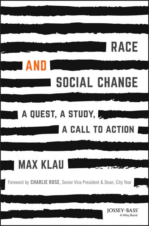 Book cover of Race and Social Change: A Quest, A Study, A Call to Action