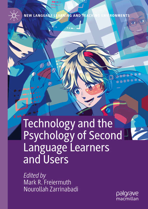 Book cover of Technology and the Psychology of Second Language Learners and Users (1st ed. 2020) (New Language Learning and Teaching Environments)