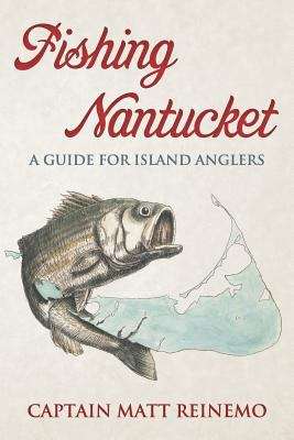 Book cover of Fishing Nantucket: A Guide for Island Anglers