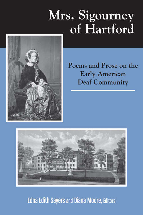Mrs. Sigourney of Hartford: Poems and Prose on the Early American Deaf Community