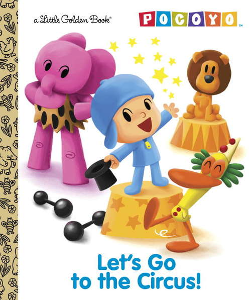 Book cover of Let's Go to the Circus! (Pocoyo)