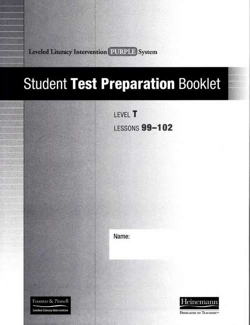 Book cover of Student Test Prep Booklet: Lessons 99-102 (Fountas & Pinnell LLI Purple: Level T)
