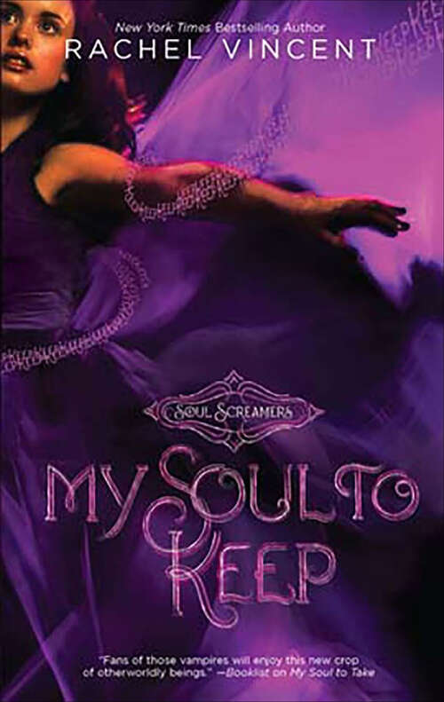 Book cover of My Soul to Keep: My Soul To Keep My Soul To Steal Reaper (Soul Screamers #3)