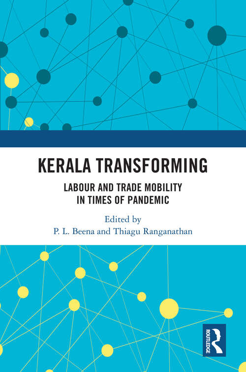 Book cover of Kerala Transforming: Labor and Trade Mobility in times of Pandemic (1)