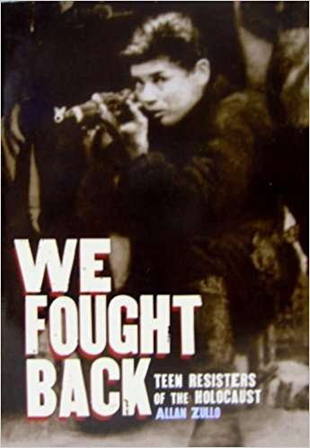 Book cover of We Fought Back : Teen Resisters of the Holocaust