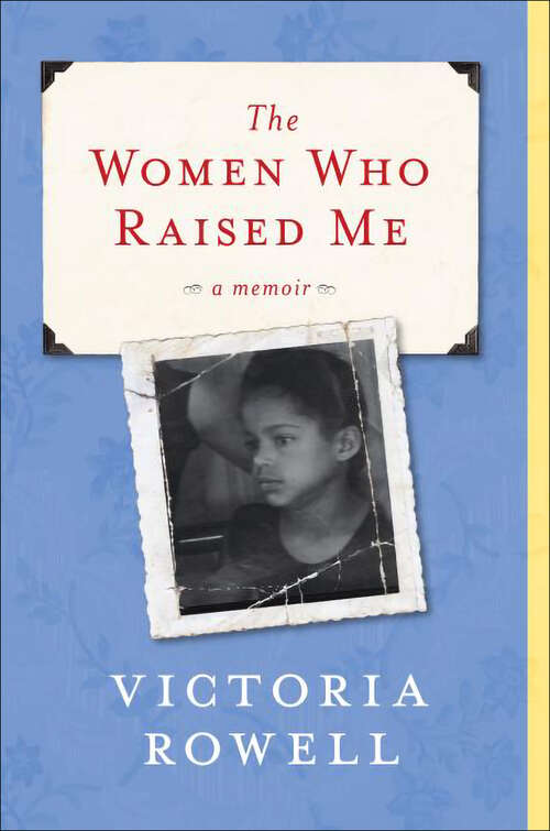Book cover of The Women Who Raised Me