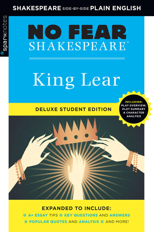 Book cover of King Lear: No Fear Shakespeare Deluxe Student Editions - Shakespeare Side-by-Side Plain English (No Fear Shakespeare)