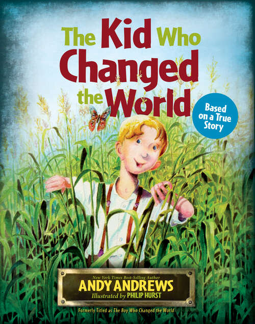Book cover of The Kid Who Changed the World