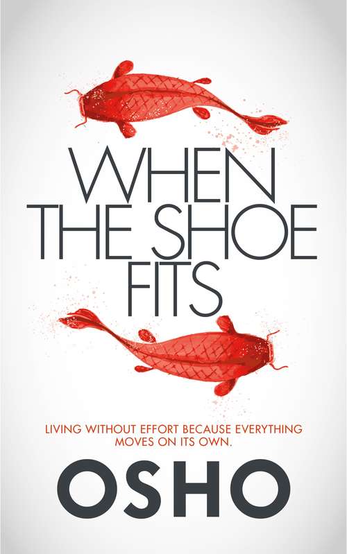 Book cover of When the Shoe Fits: Stories of the Taoist Mystic Chuang Tzu