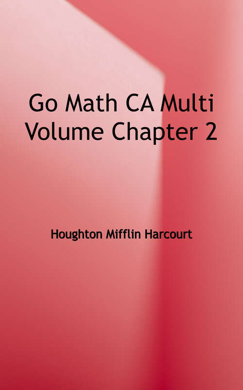 Book cover of Go Math! CA Multi Volume Chapter 2