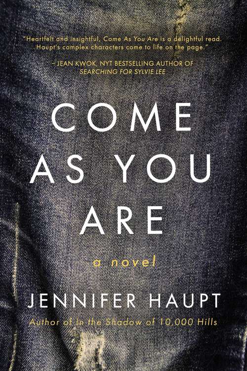 Book cover of Come As You Are: A Novel