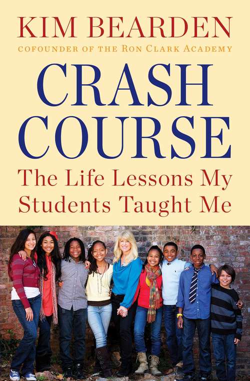 Book cover of Crash Course: The Life Lessons My Students Taught Me