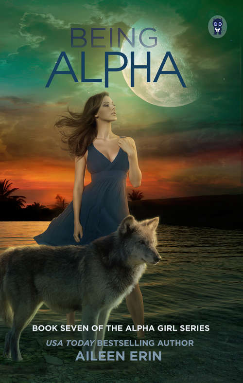 Book cover of Being Alpha (Alpha Girls #7)