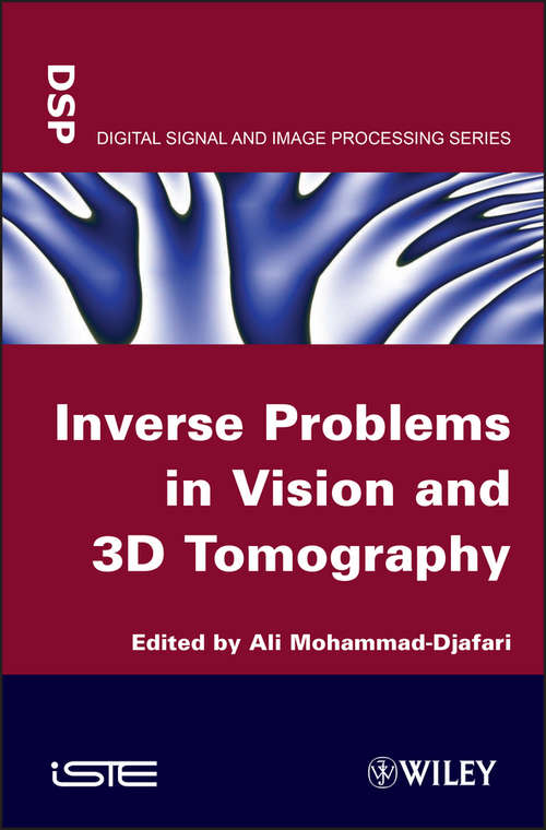Inverse Problems in Vision and 3D Tomography