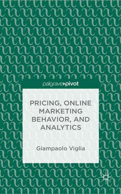 Book cover of Pricing, Online Marketing Behavior, and Analytics