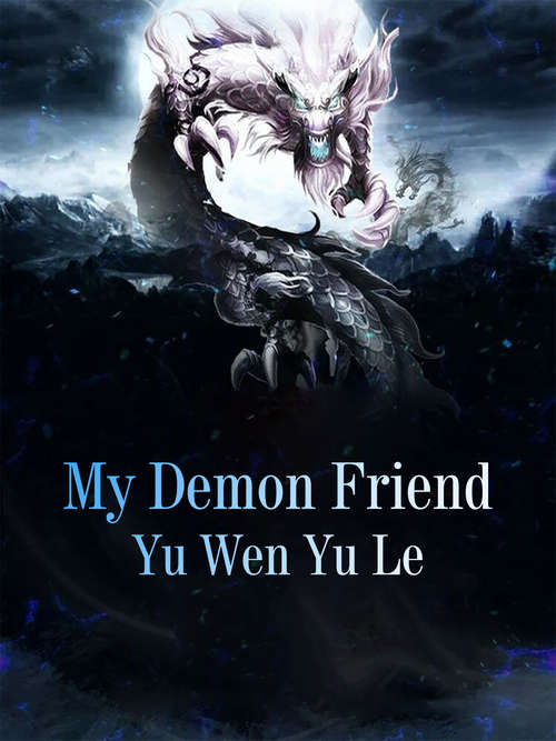 My Demon Friend: Volume 3 (Volume 3 #3)