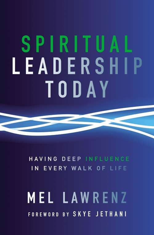 Book cover of Spiritual Influence: The Hidden Power Behind Leadership